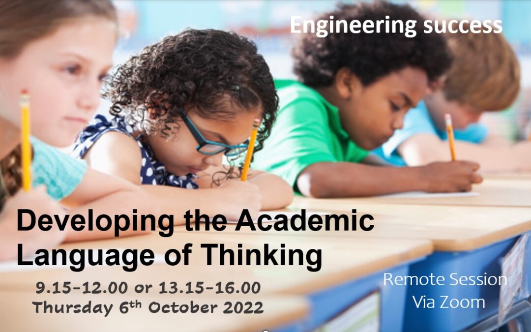 Engineering Success: Developing the Academic Language of Thinking (session B)