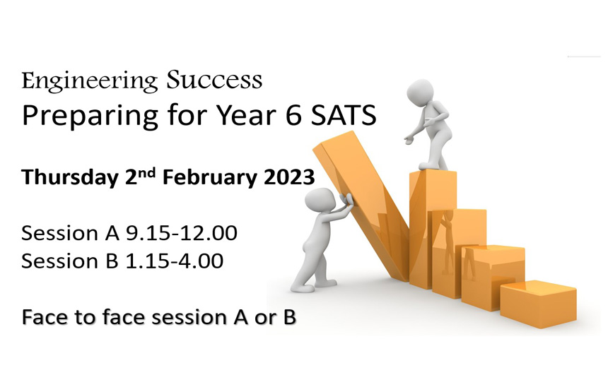 Engineering Success: Preparing for Year 6 SATS (Session A)